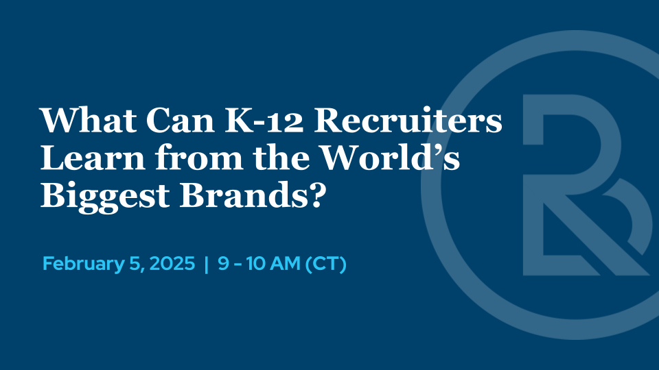 2025.02.025-What Can K-12 Recruiters Learn-Title Slide